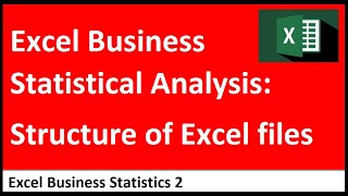 Excel Statistical Analysis 02: Structure of Excel files, Navigation, Keyboard and more