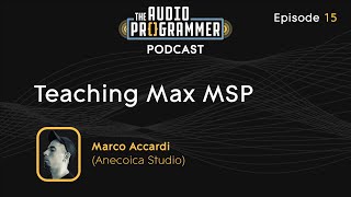 15 - Teaching Max MSP | Marco Accardi