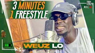 WEUZ LO dans 3 MINUTES 1 FREESTYLE [Jour 2/7]...Tu valides ou Pas ?