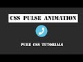 Awesome CSS3 Pulse Effect - Pulsing effect using CSS3 Transform Scale - Pure CSS Animation Tutorial