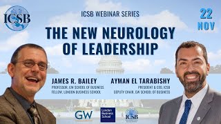 The New Neurology of Leadership with Dr. James Bailey | ICSB Webinar Series