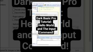 Dark Basic Pro Tutorial: Hello World and The Input Command!