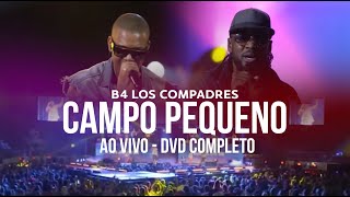 B4 Los Compadres - DVD ao Vivo no Campo Pequeno de Lisboa, 2014