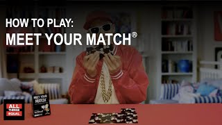 Meet Your Match Game | How-To Play | All Things Equal