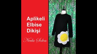 NECLA ŞÖLEN | APLİKELİ ELBİSE DİKİŞİ