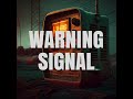 warning signal