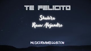Te Felicito -Shakira Ft. RauwAlejandro Letra Lyrics - Traduzione Italiano Testo Originale