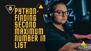 Python Problem Solution 2 | find the second largest number in a list (easy solution)
