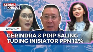 Saling Tuding Inisiator PPN 12 Persen antara Gerindra dan PDIP, Apa Maksudnya? - ULASAN ISTANA