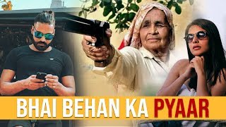 Bhai Behan Ka Pyaar | Shooter Dadi Chandro Tomar |Sanju Sehrawat| Make a Change