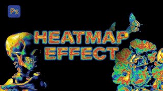 How to create a Heat Map Effect in Adobe Photoshop