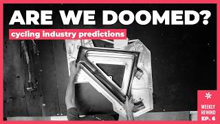 Are We DOOMED?? | 2025 Cycling Industry Predictions