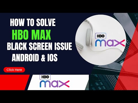 How To Fix HBO Max App Black Screen Issue Android & Ios