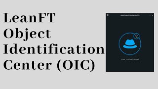 LeanFT tutorial:How To Use LeanFT Object Identification Center (OIC)