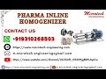 Pharma Inline Homogenizer Food Processing Homogenizer, Homogenizer Food Processing, Milk Homogenizer