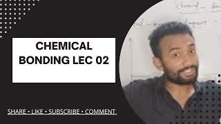 Chemical bonding lec 2