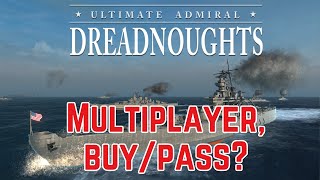 Ultimate Admiral Dreadnoughts Multiplayer - Get It Or Not?