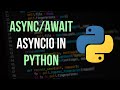 AsyncIO & Asynchronous Programming in Python