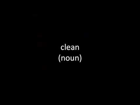 What is a noun for the word clean?