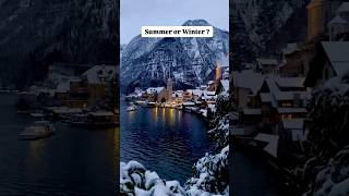 Hallstatt in Summer or Winter