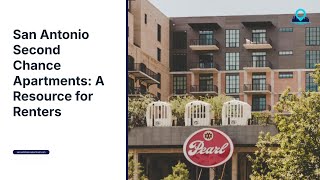 San Antonio Second Chance Apartments Guide to Background & Credit Friendly Complexes