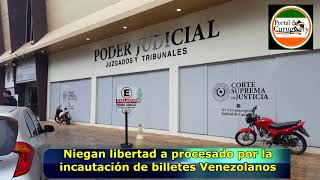 Niegan libertad a Bruno José Da Costa Amaral, caso billetes Venezolanos. Salto del Guairá