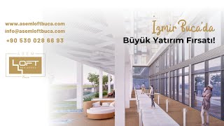 Asem Loft Residence | İzmir Buca'da Büyük Yatırım Fırsatı