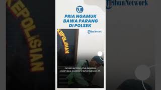 Viral Pria Bawa Parang Ngamuk di Polsek Cipayung, Ini Sosok Pria yang Ngaku Ingin Bunuh Polisi