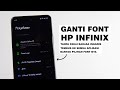 Cara Merubah Font Di HP Infinix Tanpa Aplikasi Tambahan Tanpa Pakai Bahasa Inggris