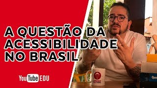 Acessibilidade no Brasil | Aprendi com o Papai