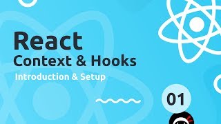 React Context & Hooks Tutorial #1 - Introduction