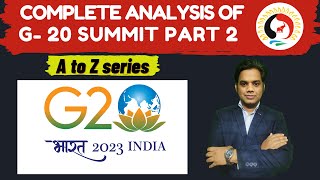 Complete analysis of G- 20 Summit| Devraj verma| Part 2
