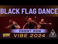 Black Flag Dance | VIBE 2024 [@Vibrvncy Front Row 4K]