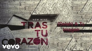 New Wine - Selah (A Tu Imagen)