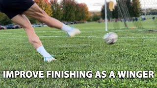 How to Improve Finishing for Wingers