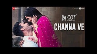Channa Ve || Bhoot || The Hunted Ship || Vicky K, Bhumi Pednekar  1080p