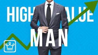 15 Signs of a High Value Man
