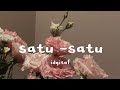 idgitaf - Satu satu ( Lirik Lagu )