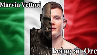 Marvin Vettori Being an Orc for 90 Seconds