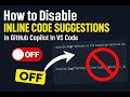 How To Disable The Inline Code Suggestions From GitHub Copilot In VS Code | GenAryan