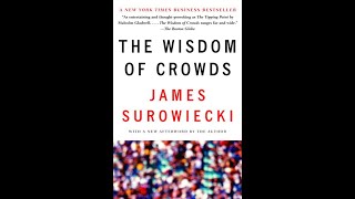 The Wisdom of Crowds - James Surowiecki - Full Audiobook