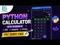 🔥 Python  Calculator with Modern UI | Full Project Tutorial + Source Code