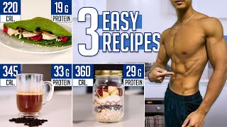 The PERFECT Breakfast Ideas To Get Shredded (3 Quick & Healthy Recipes)