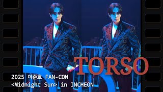 20250125 이준호 FAN-CON [Midnight Sun]in INCHEON 준호직캠4K[TORSO토르소]