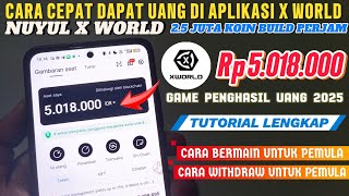 CARA CEPAT DAPAT UANG DI APLIKASI X WORLD UNTUK PEMULA  - Cara Mendapatkan Uang Dari Internet 2025