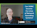 Can SONiC become the Linux of Network Operating Systems?