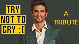 #Gonetoosoon  ||A Tribute to SUSHANT SINGH RAJPUT||  Try Not To Cry|Best moments | Wisdom of sushant