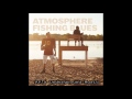 Atmosphere - Perfect - Fishing Blues