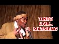 Matsieng  - Tinto (Live)