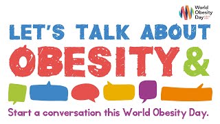 World Obesity Day 2024: Let's talk about obesity and...